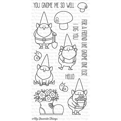 My favorite things Clear Stamp - You Gnome me