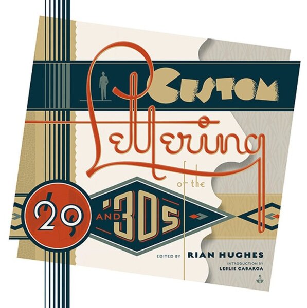 Custom Lettering of the 20s and 30s – Rian Hughes