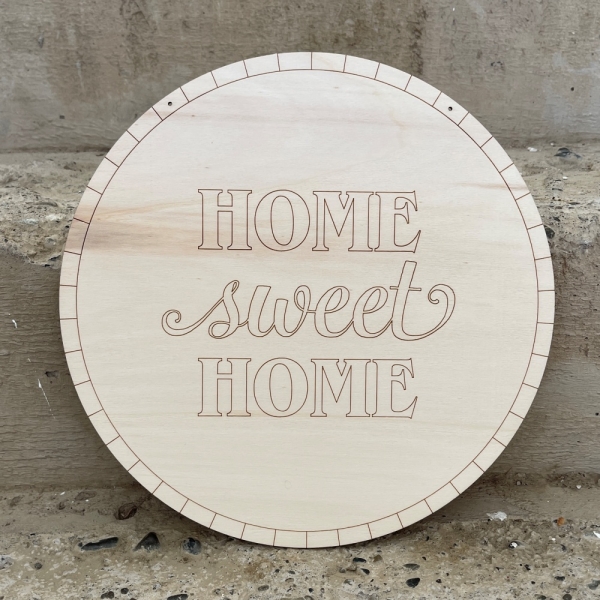 Holzschild rund Home Sweet Home L - 29x29 cm