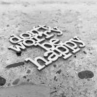 Sperrholz Schriftzug "dont worry be happy" L -...