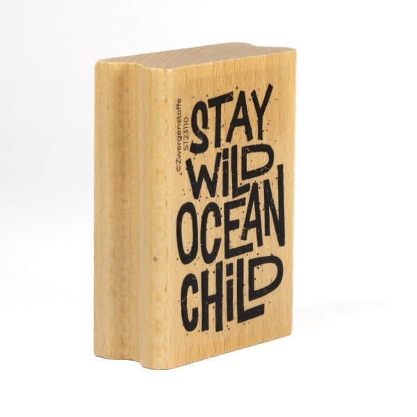 Zwergenstoffe Lettering Stempel "stay wild ocean child"