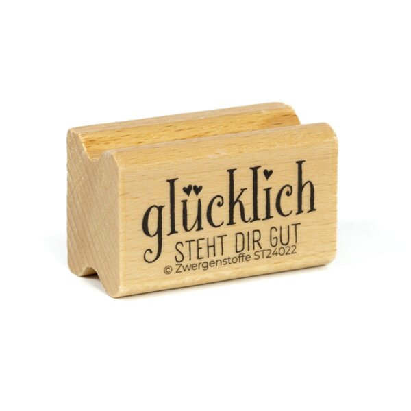 Zwergenstoffe Textstempel «glücklich steht dir gut»