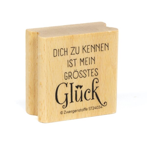 Zwergenstoffe Textstempel «dich zu kennen ist mein grösstes Glück»